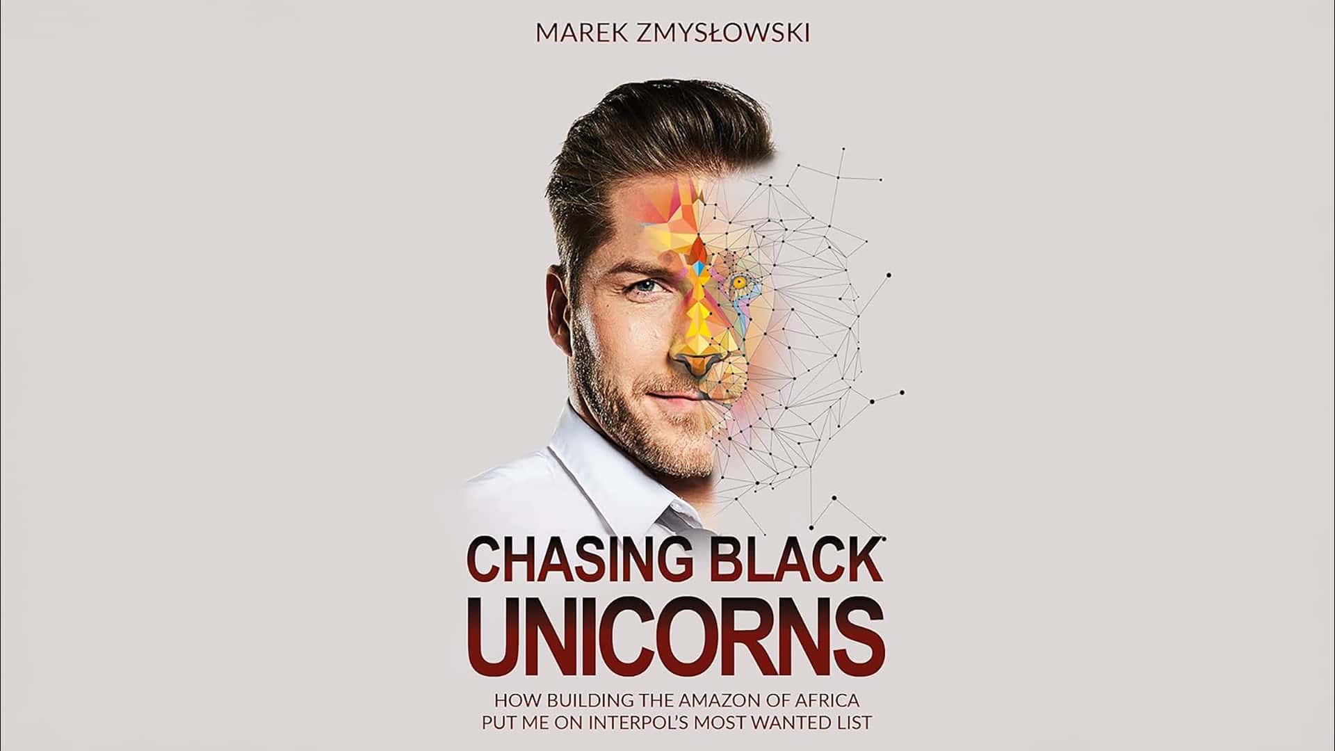 Chasing Black Unicorns est le titre du livre de Marek, une sorte de page-turner croisé avec un manuel de marketing, et un ouvrage incontournable qui offre une perspective sur l'Europe, la Pologne, et l'avenir de l'Internet en Afrique